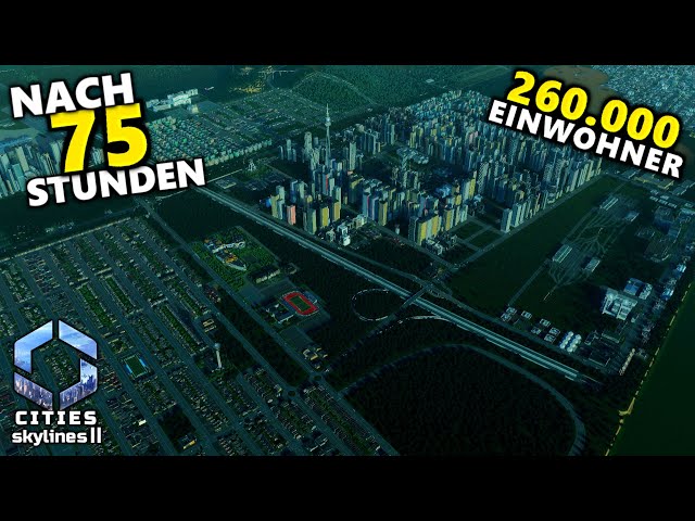 Meine Stadt nach 75 Stunden Spielzeit in Cities: Skylines 2 German Gameplay