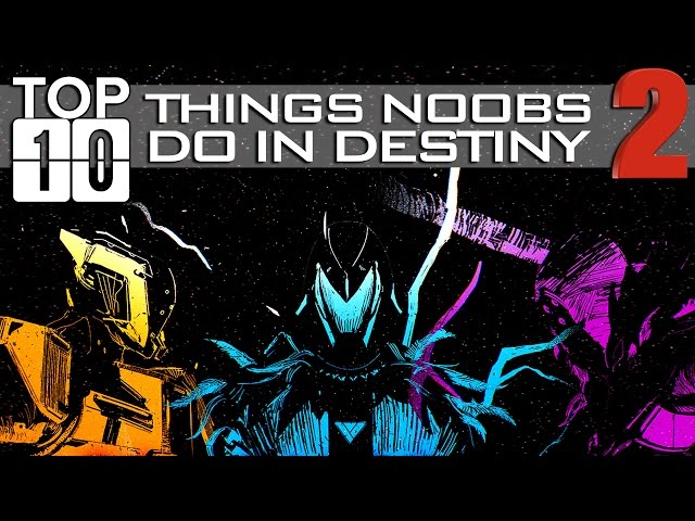 TOP TEN: Things Noobs Do 2!! Funny Destiny The Taken King Bloopers, Fails, And More! (Hilarious!)