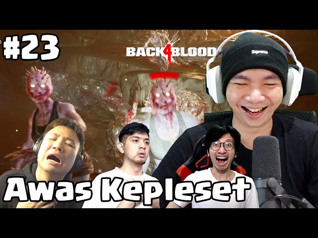 Kepleset Auto Meningsoy - Back 4 Blood Indonesia (Veteran) Part 23