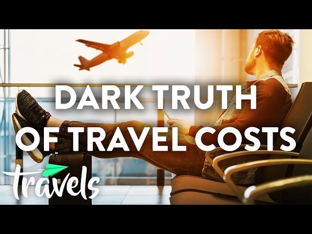 The Dark Truth of Travel Costs | MojoTravels