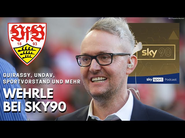 Alexander Wehrle zu Gast bei Sky90 - Über Guirassy, Undav, Sportvorstand-Suche und mehr...