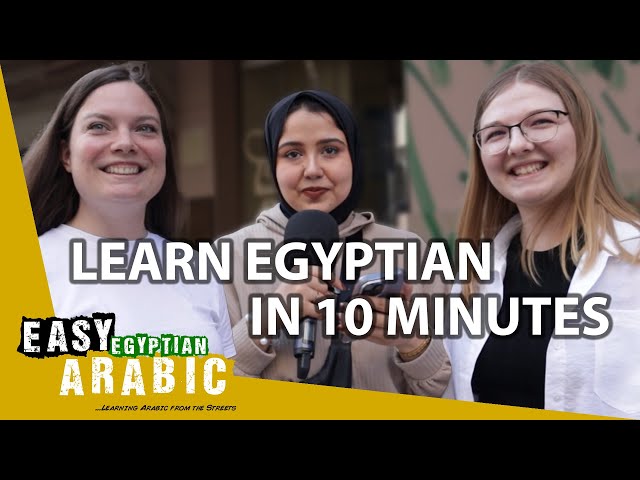 How Much Egyptian Arabic Can You Learn in 10 minutes? | Easy Egyptian Arabic 55