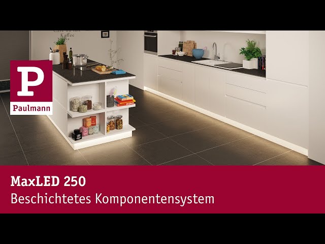 MaxLED 250 - für dekoratives Licht, auch in Küche, Bad oder auf Möbeln