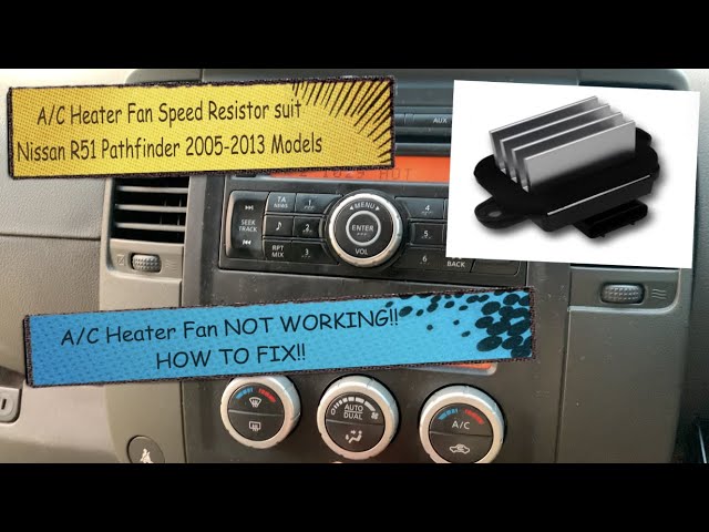 HOW TO FIX!! Nissan Pathfinder A/C Heater Fan Speed!!