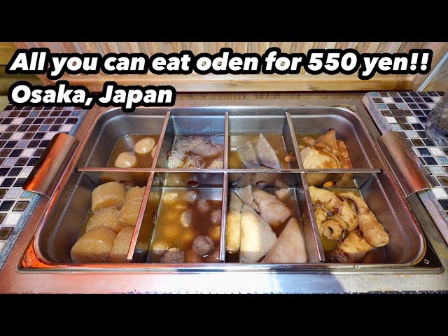 All-you-can-eat oden for 550 yen! Plus special benefits for viewers! Osaka, Japan
