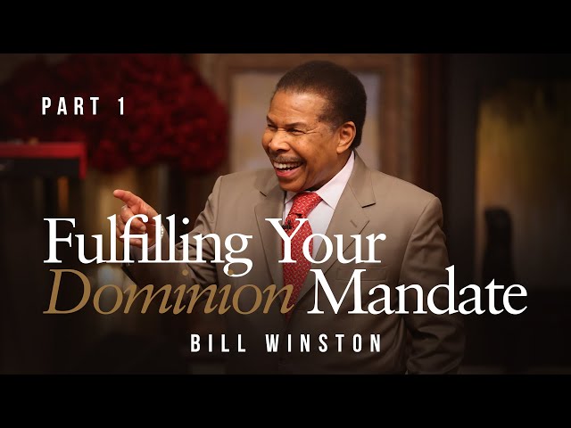 Fulfilling Your Dominion Mandate, Part 1 | Bill Winston | Thursday PM | Campmeeting 2023