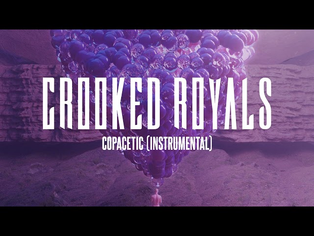 Crooked Royals - Copacetic (Instrumental) [Official Audio]