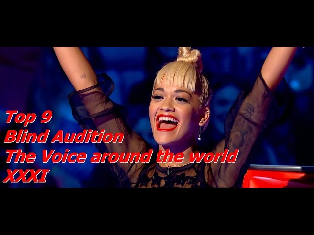 Top 9 Blind Audition (The Voice around the world XXXI)