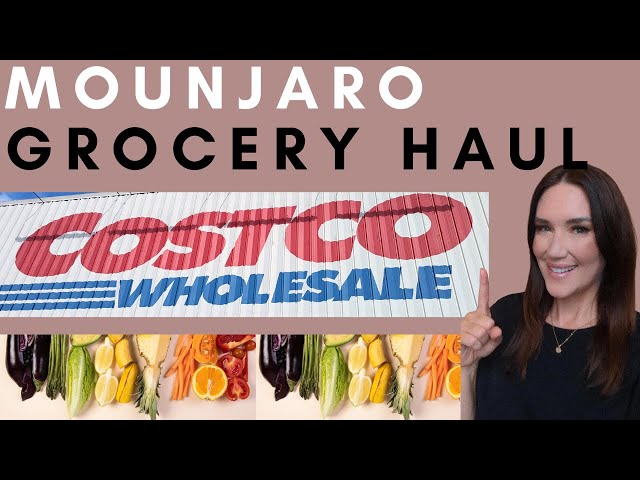 COSTCO MOUNJARO WEIGHT LOSS GROCERY HAUL // HEALTHY COSTCO HAUL FOR ZEPBOUND WEIGHT LOSS