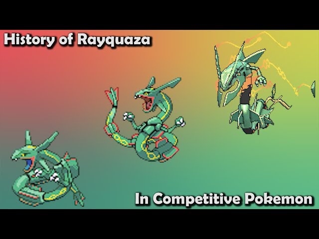 How GOOD was Rayquaza ACTUALLY? - History of Rayquaza in Competitive Pokemon (Gens 3-7)