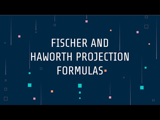 Fischer and Haworth Projection Formulas