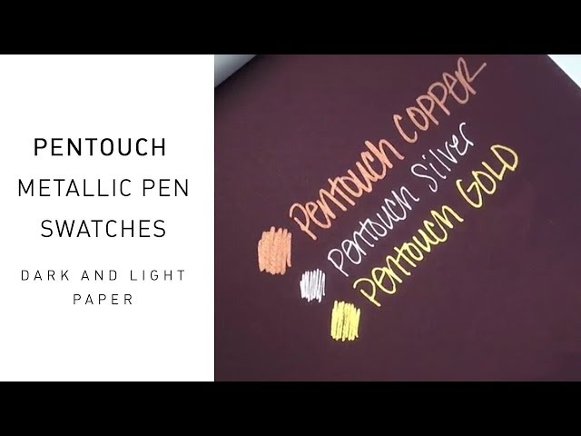 Pentouch Metallic Pen Swatches on Light and Dark Paper