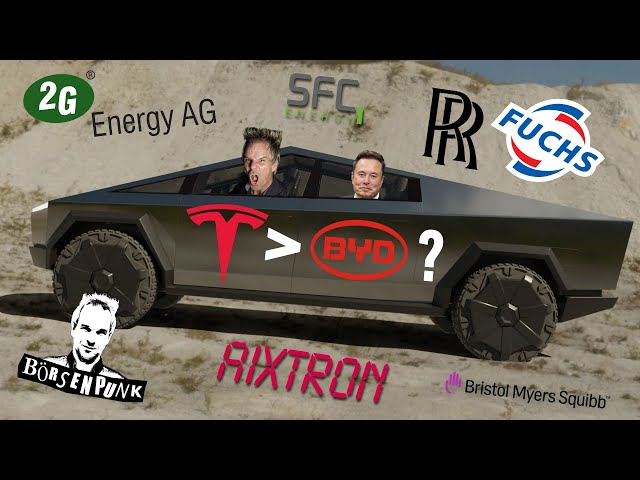Börsenpunk: Nebenwerteperlen Aixtron und SFC Energy - Tesla dank Cybertruck besser als BYD?