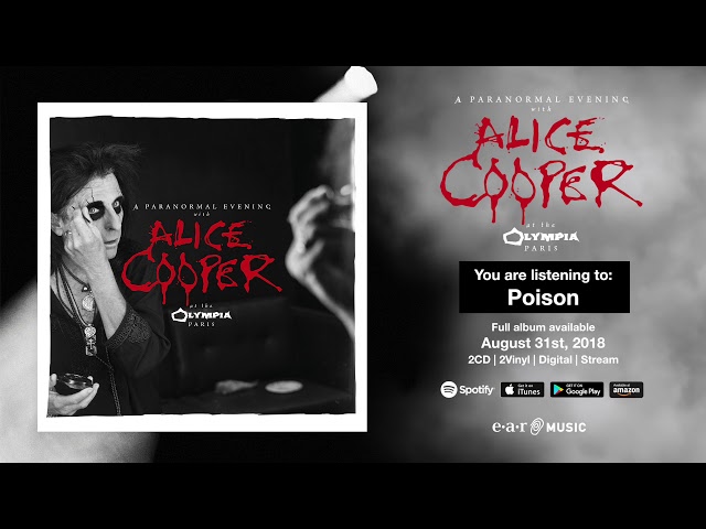 Alice Cooper "Poison" Live at the Olympia in Paris - Full Song Stream - Album OUT NOW!