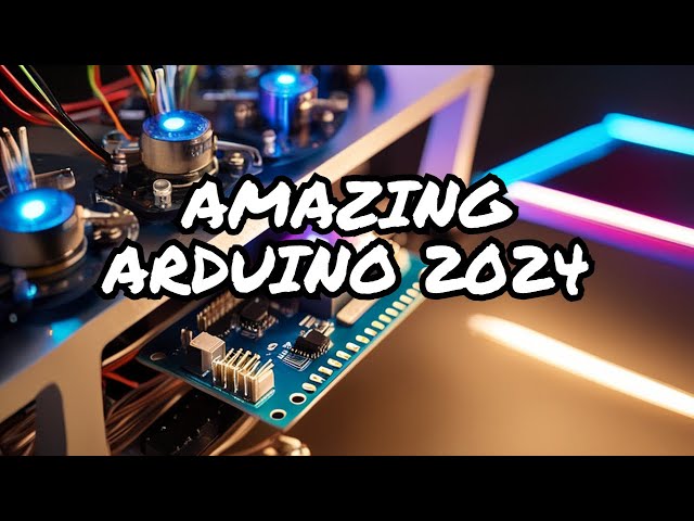 🛑Top Arduino Projects  | 2024