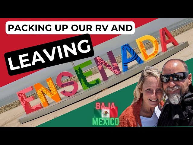 Leaving Ensenada 🇲🇽 Hotel California - Episode 18