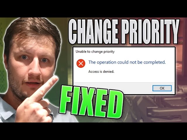 Fix "Unable To Change Priority" Error In Windows | Change Warzone & Fortnite To High Priority