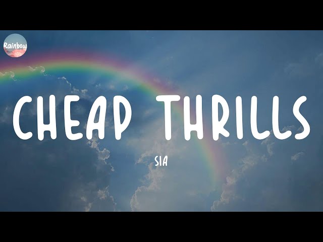 Sia - Cheap Thrills (Lyrics) | Shawn Mendes, ZAYN,...