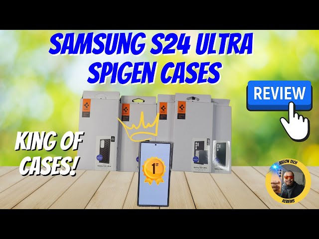 Samsung S24 Ultra - Spigen Cases Review!
