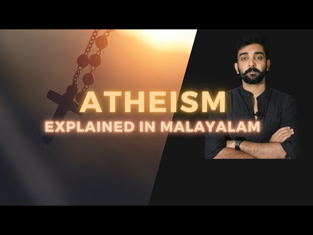 Atheism | Explained in Malayalam (With English Subtitles)