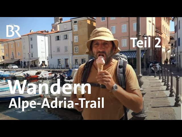 Trailwandern: Von den Alpen zur Adria mit dem Schmidt Max | Teil 2/2 | freizeit | BR