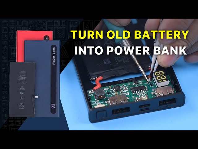 Trash into Treasure - Reuse Old Battery as a Power Bank