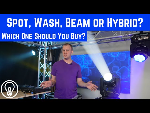 Should You Buy Spot, Wash, or Beam Lights?  What About Hybrids?