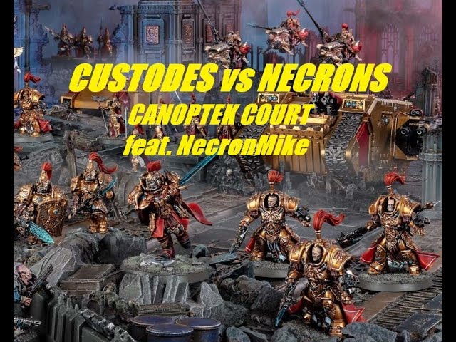 Custodes vs Necrons Battle Report Warhammer 40k Canoptek Court  feat. NecronMike