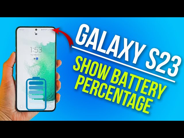 How To Show Battery Percentage on Galaxy S23