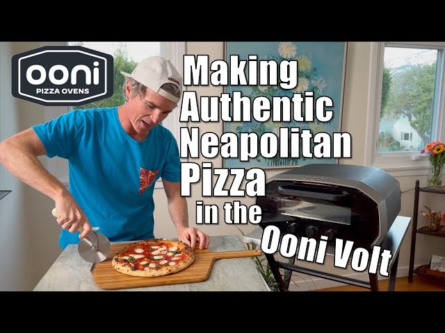 Neapolitan Pizza with an Ooni Volt 12 Electric Pizza Oven