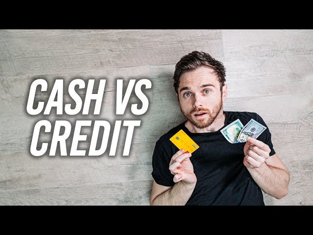 Cash Vs Credit - Which Is Better?