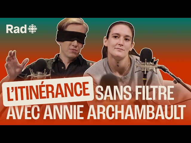 L'itinérance sans filtre avec Annie Archambault (@surleborddelaligne) | Le balado de Rad