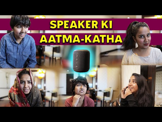 Speaker Ki Aatma Katha | MostlySane