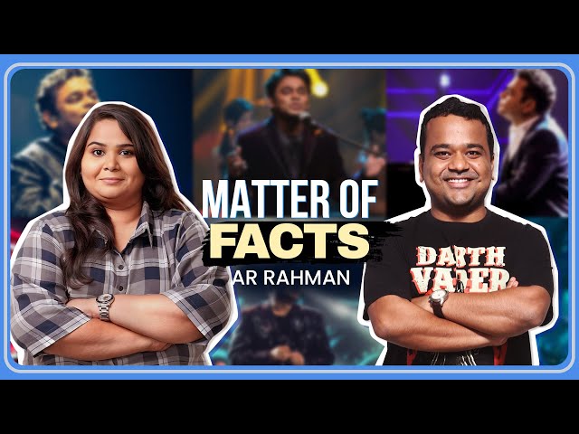 Matter of Facts Ep.6 || A. R. Rahman Edition || Sumukhi Suresh