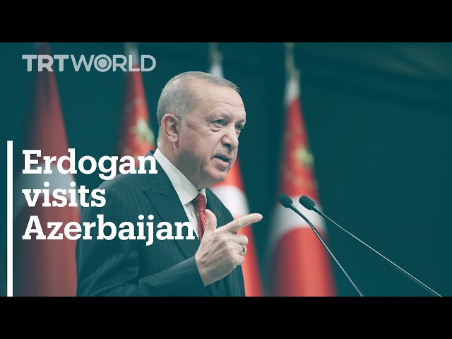 Turkey's President Recep Tayyip Erdogan visits Azerbaijan