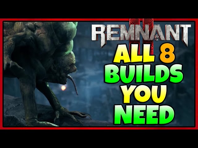 My FULL LOADOUT of Builds Going Into The NEW DLC In Remnant 2