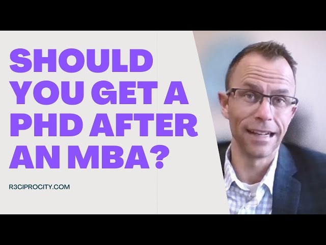 PhD After MBA? PhD in Finance or PhD in Strategy? Steps To Doing A PhD in Business Administration