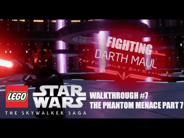 LEGO Star Wars The Skywalker Saga Walkthrough #7 The Phantom Menace Part 7 Fight Darth Maul