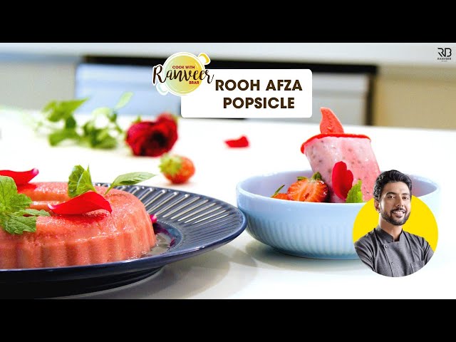 Rooh Afza Chuski & Pudding | झटपट रूह अफ़ज़ा चुस्की और केक  | Summer Special | Chef Ranveer Brar
