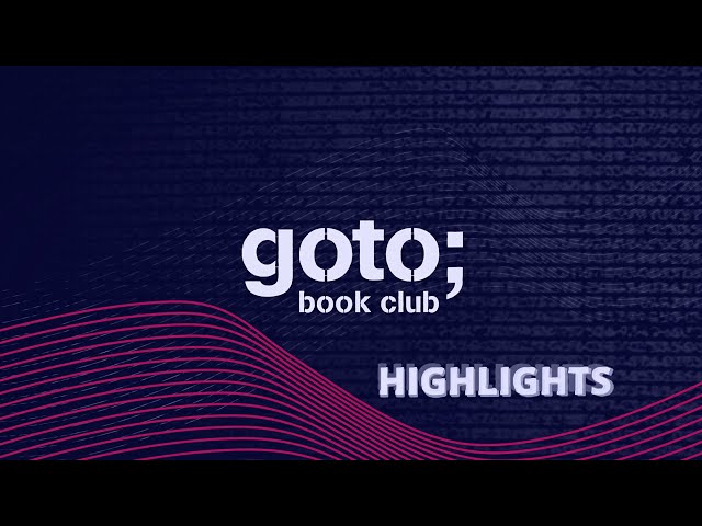GOTO Book Club Highlights Part 2 • Various Speakers • GOTO 2021
