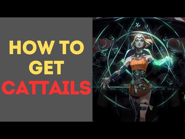 Hades 2: How To Get Cattails
