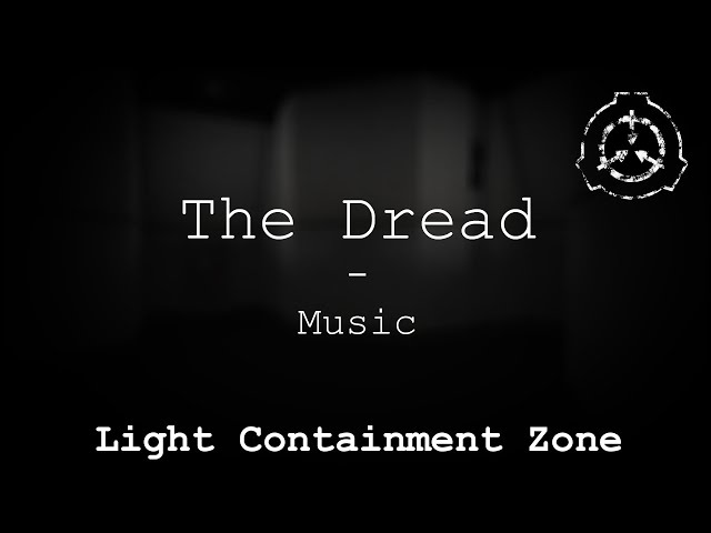 The Dread | Light Containment Zone Ambient Music | SCP - Containment Breach (v1.3.11)