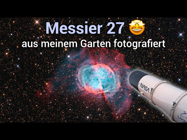 Messier 27 - Der Hantelnebel - Blick durch mein Teleskop