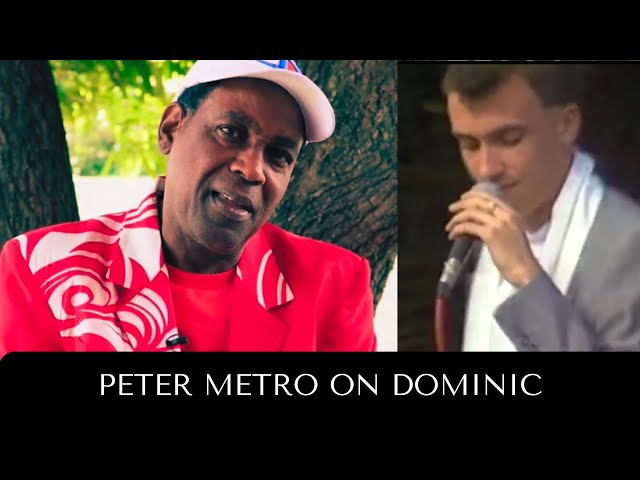 Peter Metro on Dominic