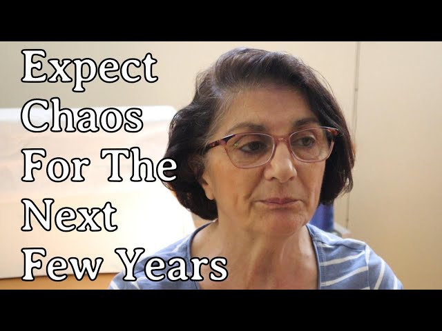 Prepare For What May Come! Chaos for the next few years
