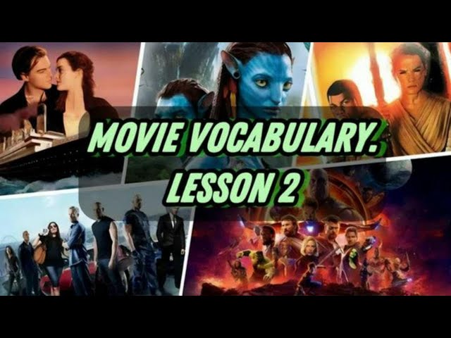 Movie Vocabulary. Lesson 2.