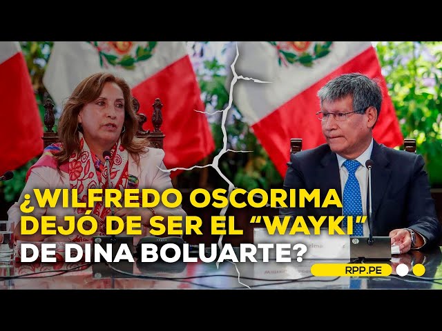 ¿Wilfredo Oscorima ha marcado distancia de la presidenta Dina Boluarte?