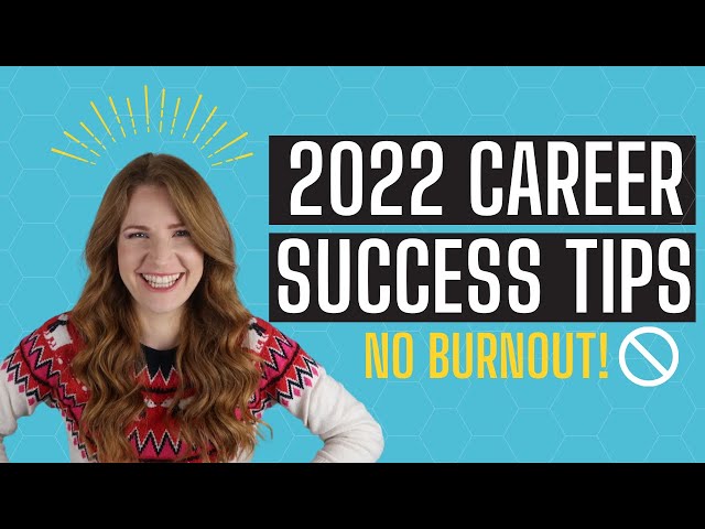 How to Set Yourself up for Career Success in 2022