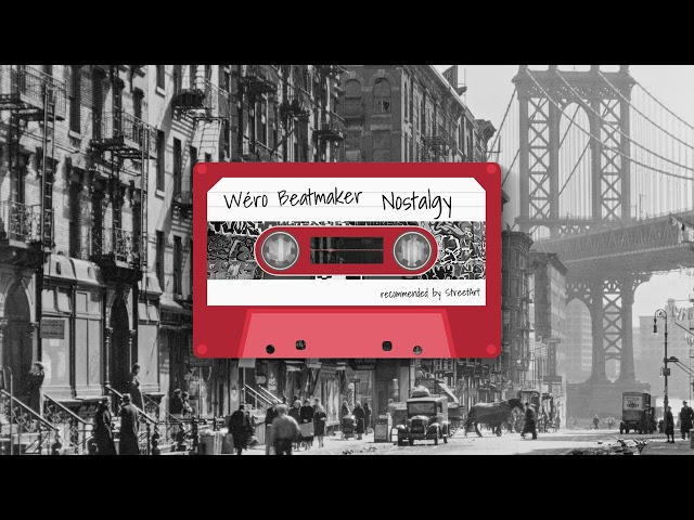 Wéro Beatmaker - Nostalgy - Old School Boom Bap Instrumental - recommended by StreetArt
