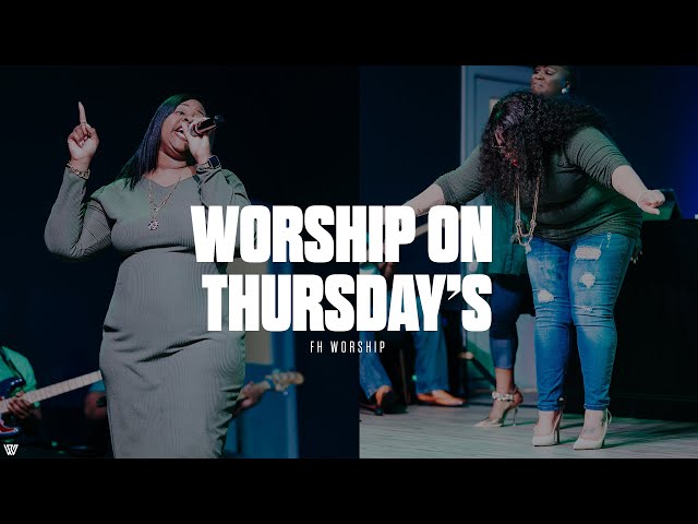 Worship On Thursday's | Sunday 3.17.24 | FH Worship